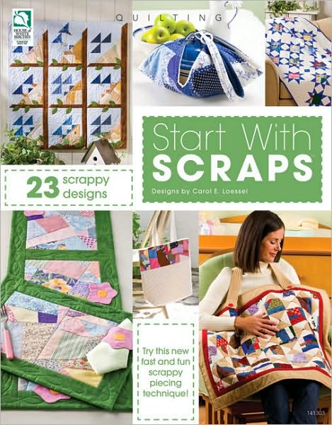 Start with Scraps: In Quilting