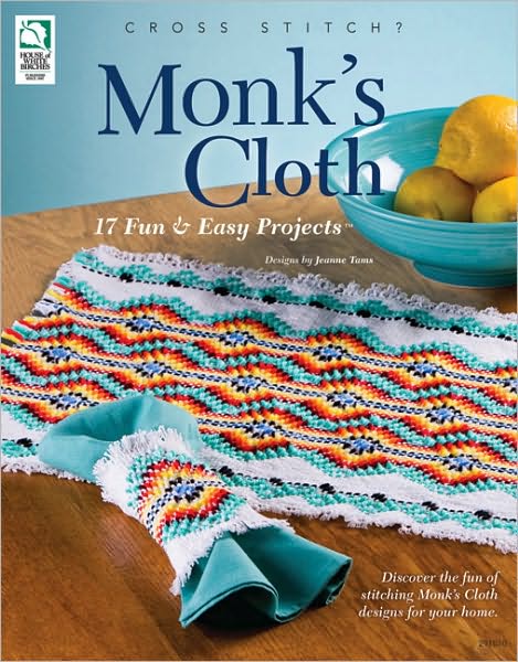 Monk's Cloth: 17 Fun & Easy Projects