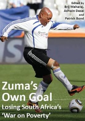 Zuma's Own Goal: Losing South Africa's "War on Poverty"