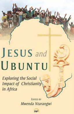 Jesus and Ubuntu: Exploring the Social Impact of Christianity in Africa