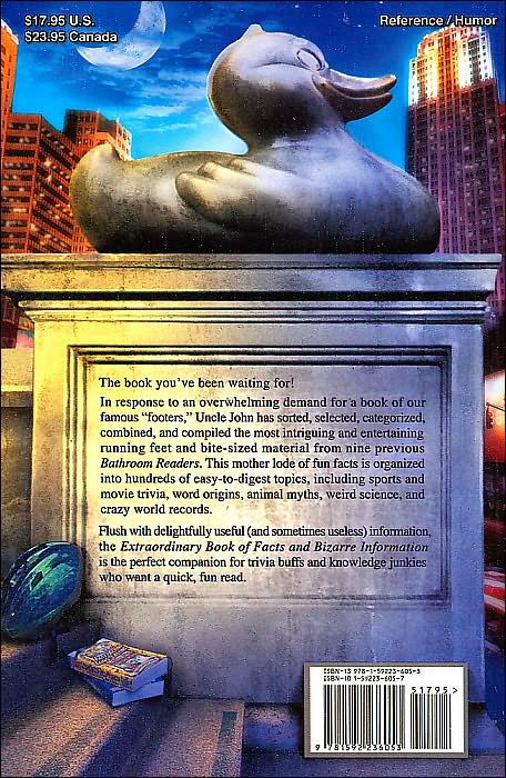 Uncle John's Bathroom Reader Extraordinary Book of Facts: And Bizarre Information