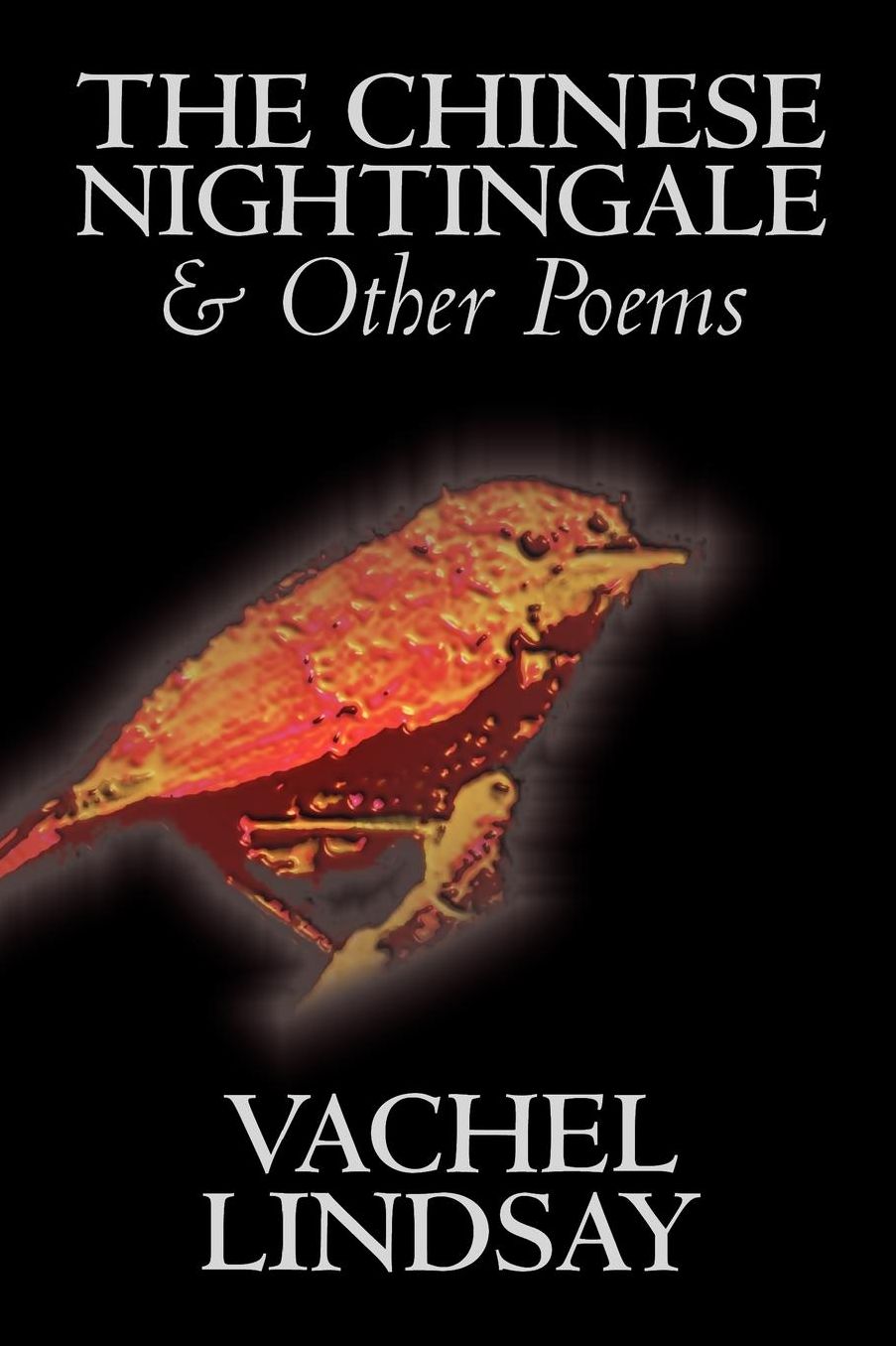 The Chinese Nightingale And Other Poems