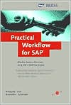Practical Workflow for SAP: Effective Business Processes Using SAP's Webflow Engine