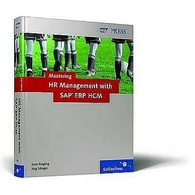 Mastering HR Management with SAP ERP HCM