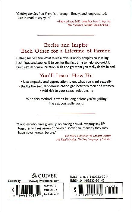 Getting the Sex You Want: Shed Your Inhibitions and Reach New Heights of Passion Together