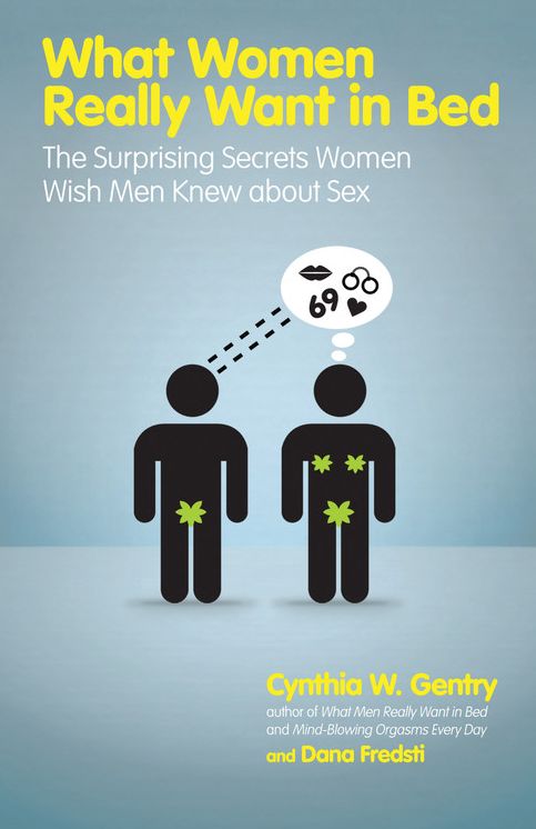 What Women Really Want in Bed: The Surprising Secrets Women Wish Men Knew About Sex