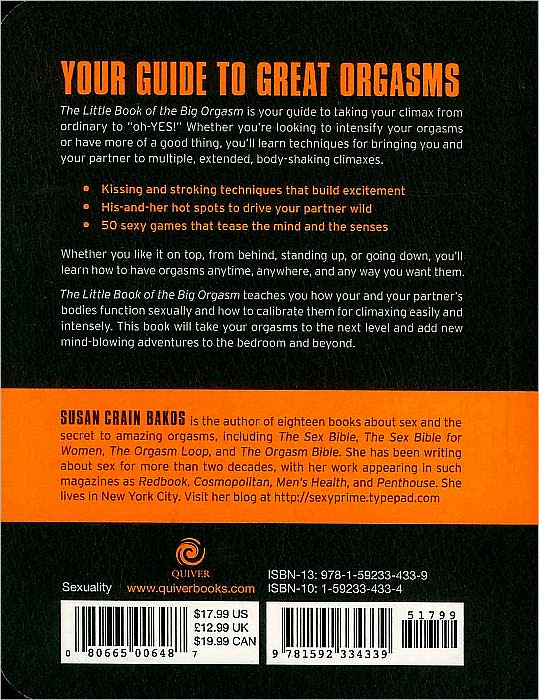 The Little Book of the Big Orgasm: More Techniques & Games for Amazing Orgasms Than You Could Possibly Imagine Trying