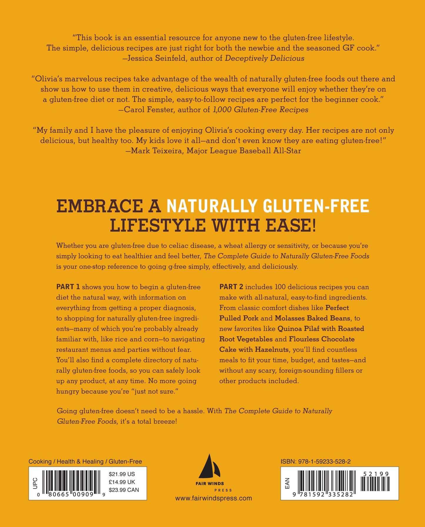 The Complete Guide to Naturally Gluten-Free Foods: Your Starter Manual to Going G-Free the Easy, No-Fuss Way-Includes 100 Simply Delicious Recipes!