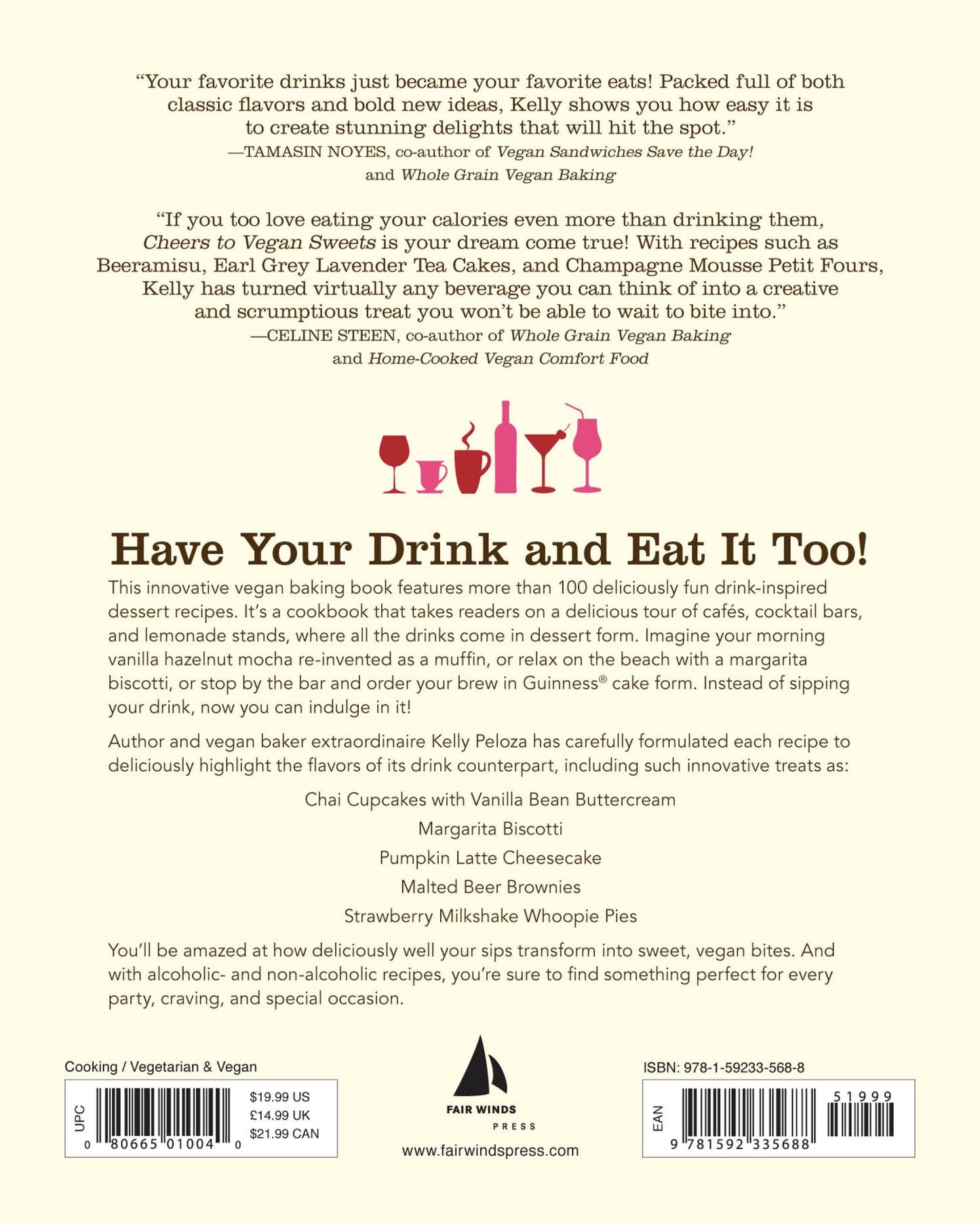 Cheers to Vegan Sweets!: Drink-Inspired Vegan Desserts: From the Cafe to the Cocktail Lounge, Turn Your Sweet Sips Into Even Better Bites!