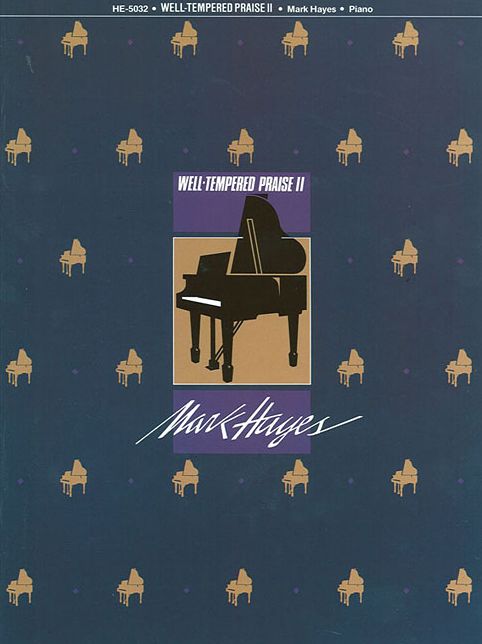 Well-Tempered Praise 2 Piano Collection