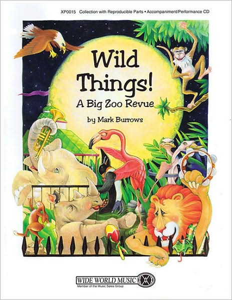 Wild Things!: A Big Zoo Revue