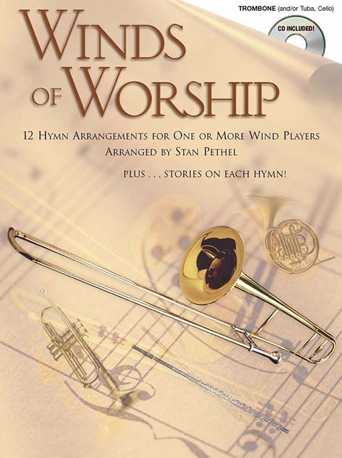 Winds Of Worship Trombone: 12 Hymn Arrangments for One or More Wind Players with CD (Audio)