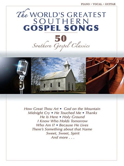 Worlds Greatest Southern Gospel Songs