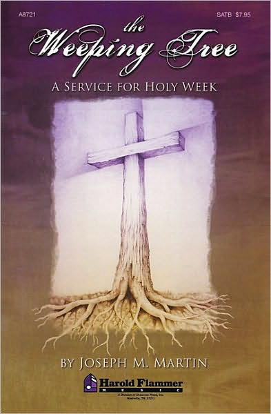The Weeping Tree: SATB