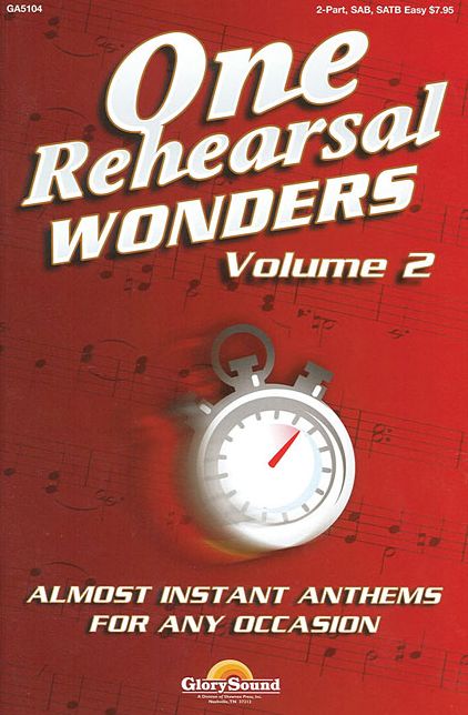 One Rehearsal Wonders, Volume 2: SATB