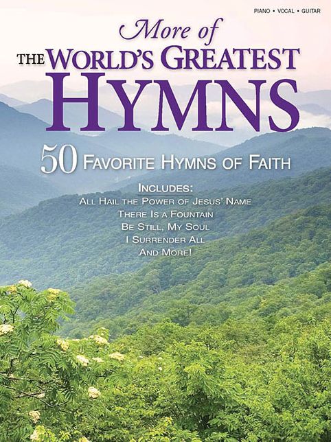 More of the World's Greatest Hymns