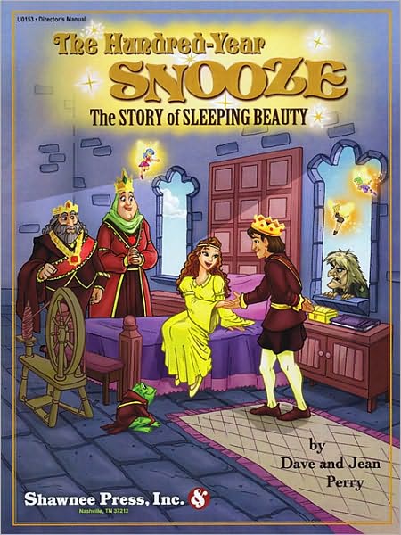 The Hundred-Year Snooze: The Story of Sleeping Beauty