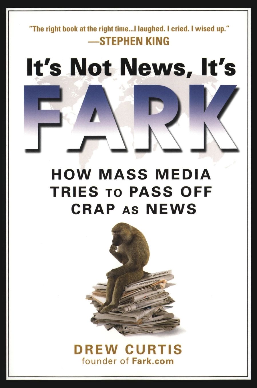 It's Not News, It's Fark: How Mass Media Tries to Pass off Crap As News