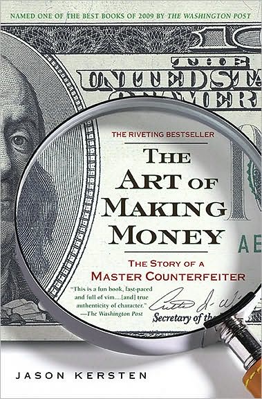 The Art of Making Money: The Story of a Master Counterfeiter