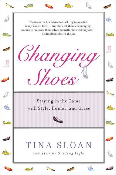 Changing Shoes: Staying in the Game with Style, Humor, and Grace