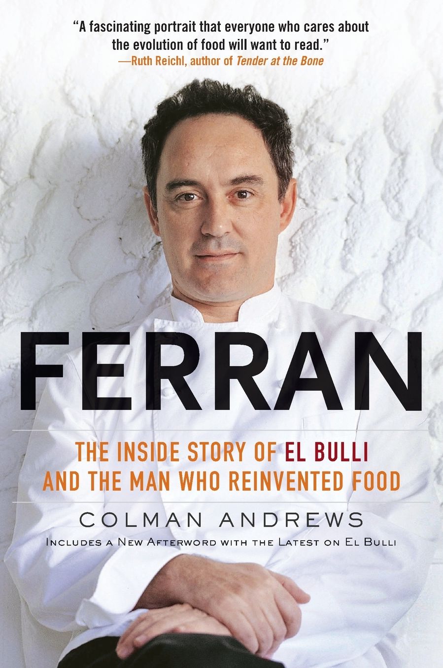 Ferran: The Inside Story of El Bulli and the Man Who Reinvented Food