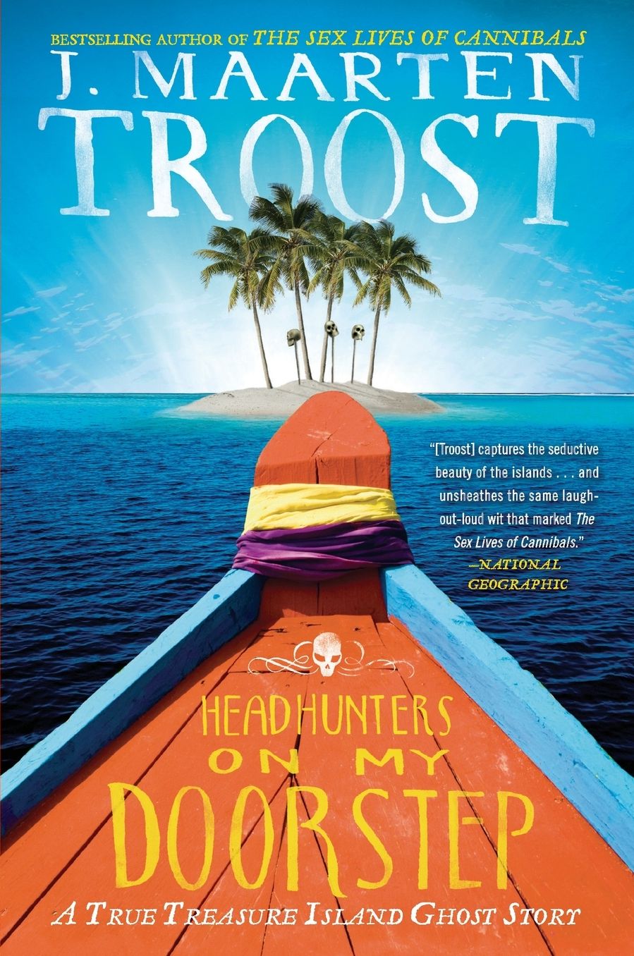 Headhunters on My Doorstep: A True Treasure Island Ghost Story