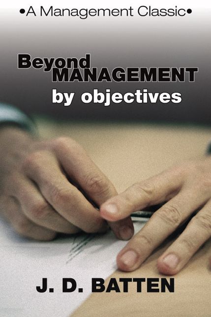 Beyond Management By Objectives