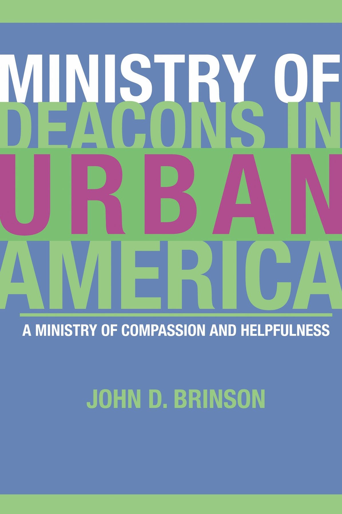 Ministry Of Deacons In Urban America