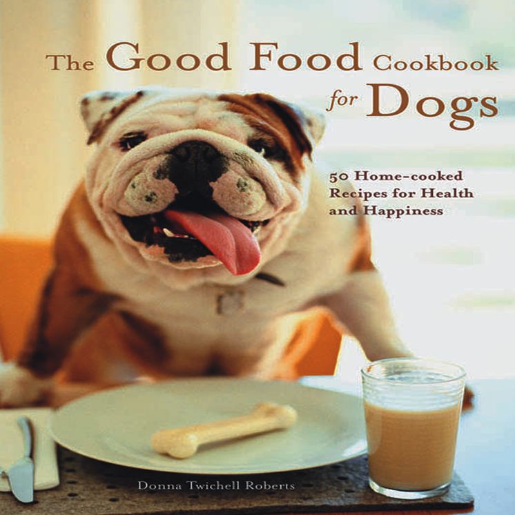 Good Food Cookbook for Dogs