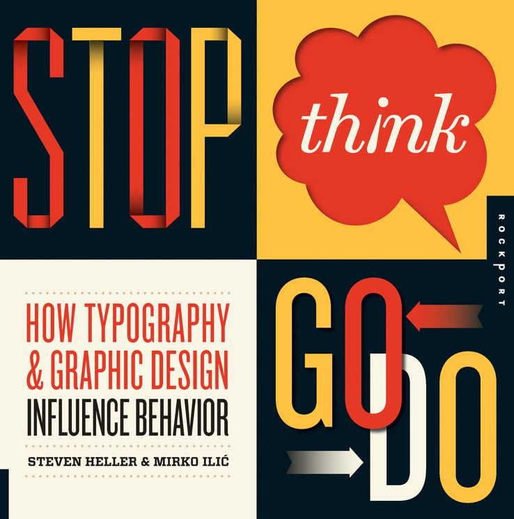Stop, Think, Go, Do: How Typography and Graphic Design Influence Behavior