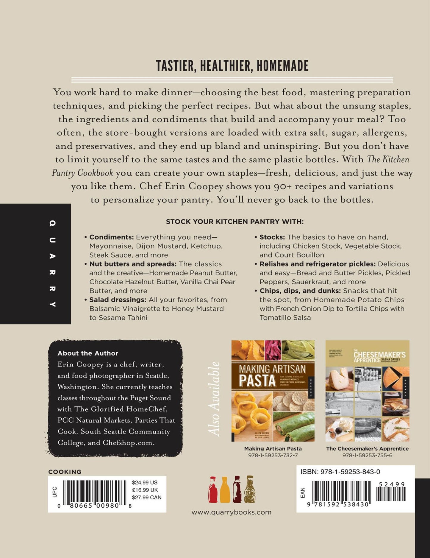 The Kitchen Pantry Cookbook: Make Your Own Condiments and Essentials - Tastier, Healthier, Fresh Mayonnaise, Ketchup, Mustard, Peanut Butter, Salad Dressing, Chicken Stock, Chips and Dips, and More!