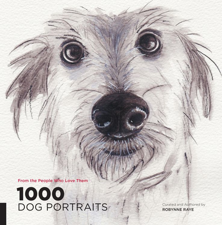 1000 Dog Portraits: From the People Who Love Them