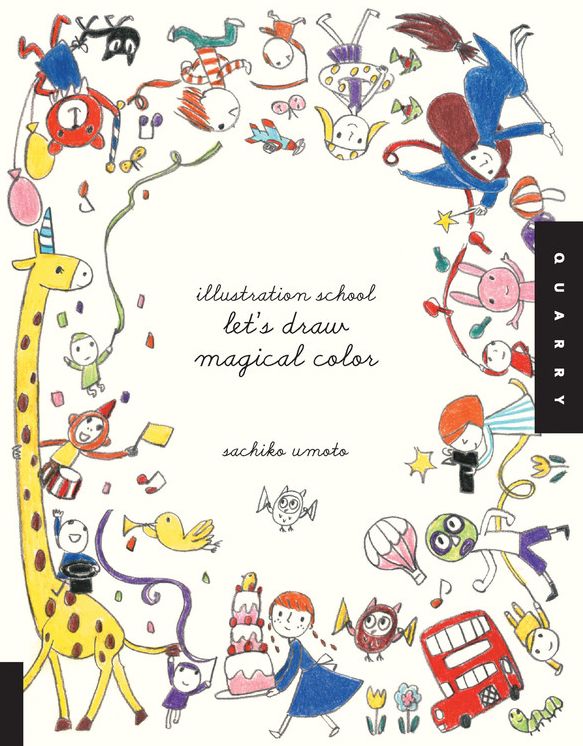 Illustration School: Let's Draw Magical Color