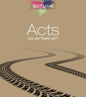 Acts: Are We There Yet? Part Two