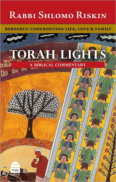 Torah Lights: Bereshit: Confronting Life, Love and Family