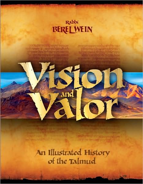 Vision and Valor: An Illustrated History of the Talmud