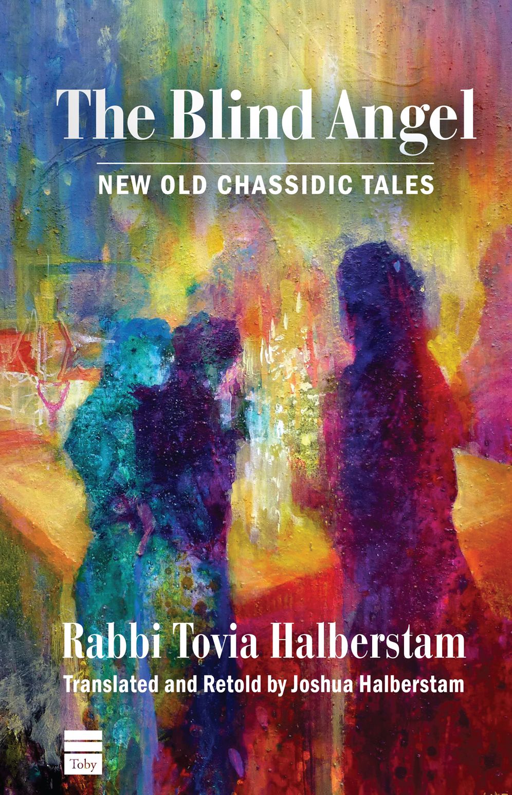 The Blind Angel: New Old Chassidic Tales