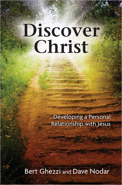 Discover Christ: Developing a Personal Relationship with Jesus