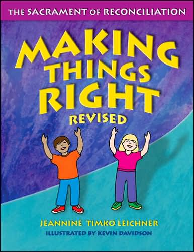 Making Things Right: The Sacrament of Reconciliation