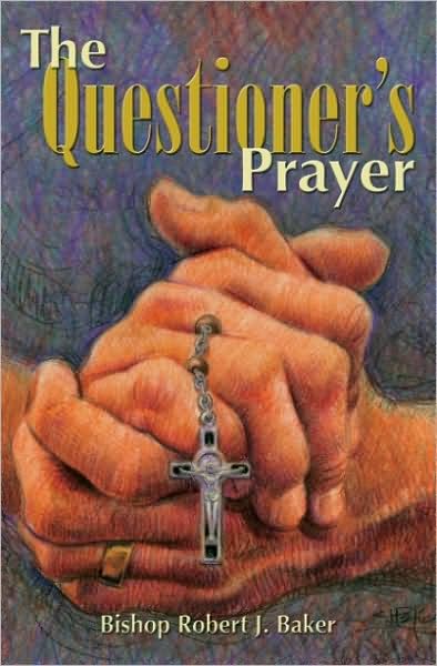 The Questioner's Prayer