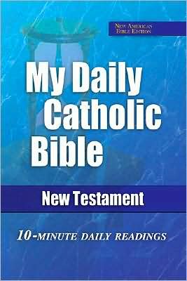My Daily Catholic Bible: New Testament