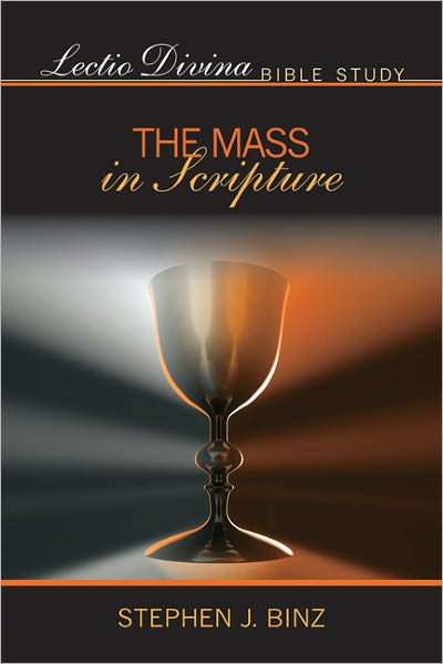 Lectio Divina Bible Study: The Mass in Scripture