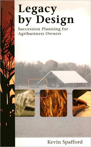 Legacy by Design: Succession Planning for Agribusiness Owners