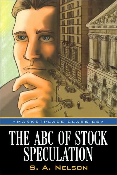 The ABC of Stock Speculation (Marketplace Classics Series)