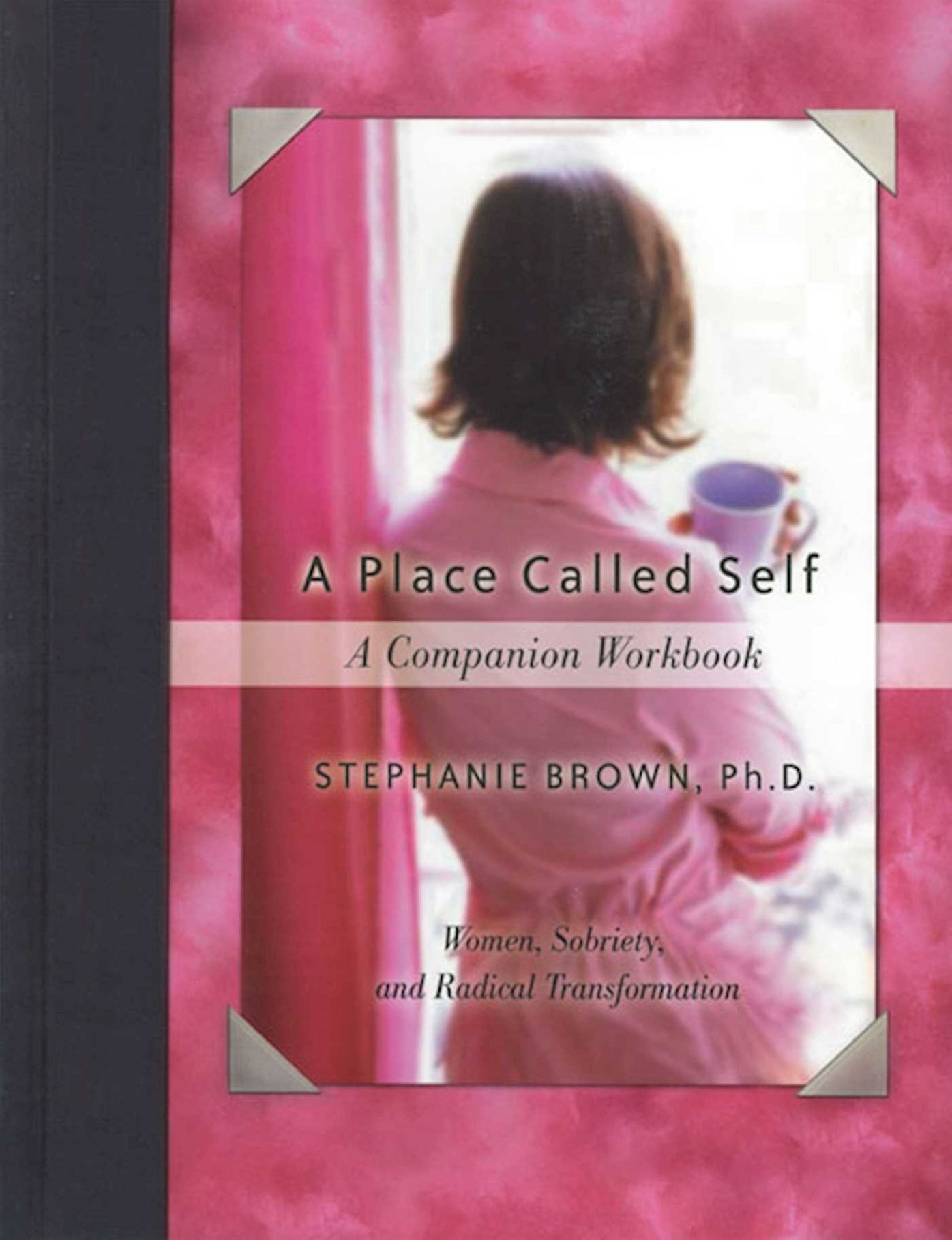 A Place Called Self: A Companion Workbook