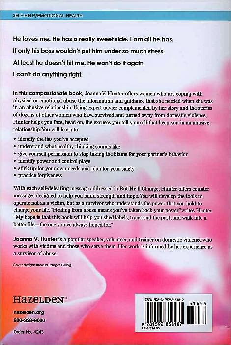 But He'll Change: End the Thinking That Keeps You in an Abusive Relationship