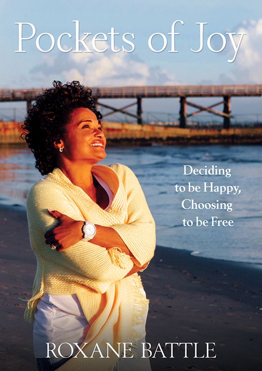Pockets of Joy: Deciding to Be Happy, Choosing to Be Free
