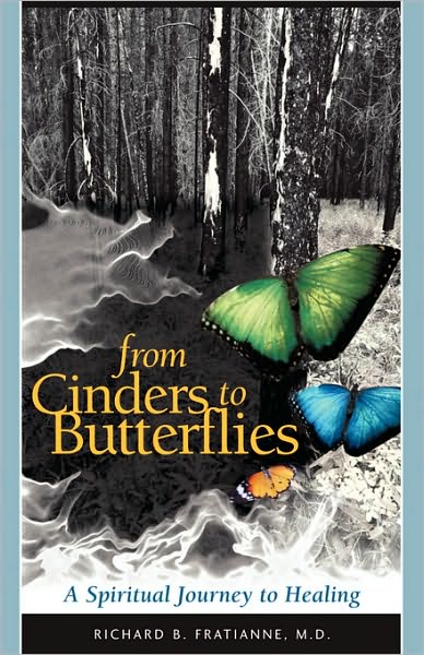 From Cinders to Butterflies: A Spiritual Journey to Healing