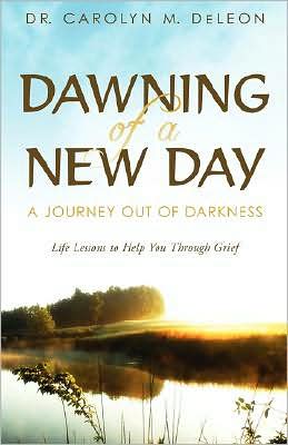 Dawning of a New Day: A Journey Out of Darkness