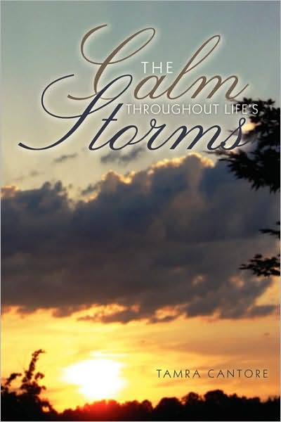 The Calm Throughout Life's Storms